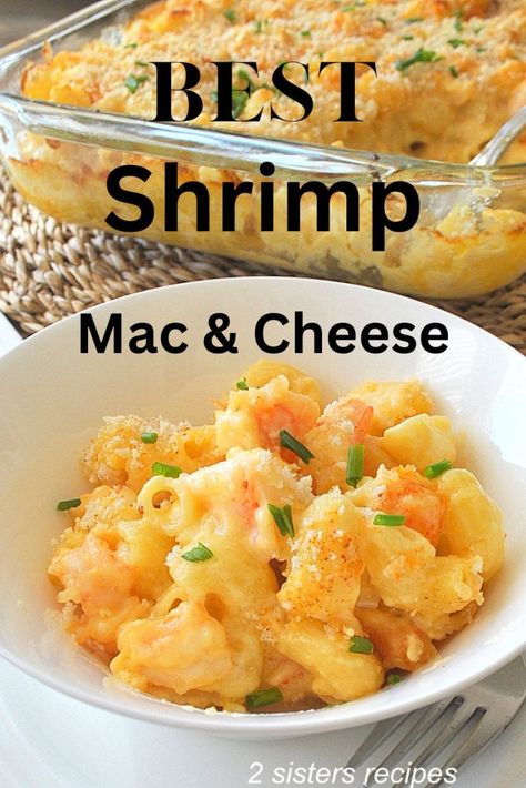 Shrimp Scampi Mac And Cheese, Mac N Cheese With Shrimp, Buffalo Shrimp Mac And Cheese, Shrimp And Mac And Cheese, Shrimp Macaroni And Cheese, Baked Shrimp Mac And Cheese, Easy Shrimp Casserole Recipes, Shrimp Mac N Cheese Recipe, Mac And Cheese Shrimp