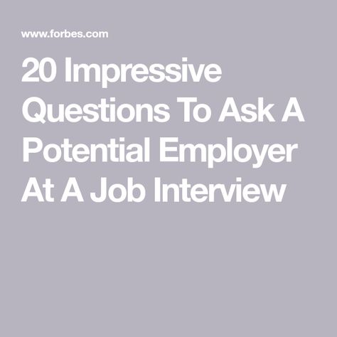 20 Impressive Questions To Ask A Potential Employer At A Job Interview Leadership Interview Questions, Questions To Ask Employer, Hr Interview Questions, Best Interview Questions, Job Interview Prep, Best Questions To Ask, Behavioral Interview Questions, Job Interview Answers, Interview Questions To Ask