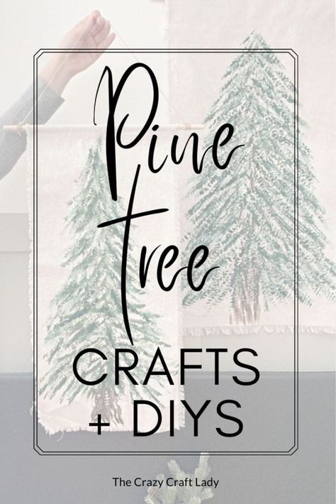 Pine Tree Crafts and DIYs Pine Tree Branches Decor, Pine Tree Crafts Branches, Diy Pine Branch Decor, Diy Winter Trees, Diy Pine Tree Decoration, Decorating With Pine Branches, Pine Tree Craft, Diy Pine Tree, Tree Branch Decor Diy