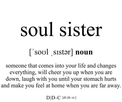 Best friends, BFF or whatever you name it are seldom and precious in our life. You can show up with this partnershirt how important your soul sister is for you. #soulsister #soul #sister #definition #dictionary #collection Friends Are Sisters Quotes, Best Friend Definition Quotes, Quotes About My Best Friend, Friends Who Are Like Sisters, Friends Sisters Quotes, Quotes About Soul Sisters, Sisters Friends Quotes, Best Friends Like Sisters Quotes, Definition Of Sister