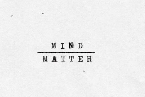 Loud Mind Tattoo, Mine Over Matter Tattoo, Mind Over Body Tattoo, Clear Mind Tattoo, Mind Over Matter Is Magic Tattoo, Mind Matter Tattoo, Focus Tattoo Ideas, Mind Over Matter Tattoo Ideas, Pleasure Over Matter Tattoo