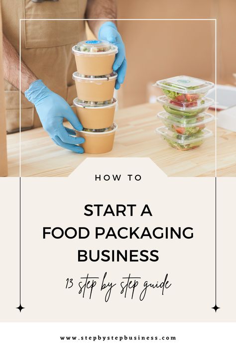 Complete step-by-step guide to starting a food packaging including costs, profit potential, registering your business and hiring staff. #foodpackagingbusiness Snacks Business Ideas, Food Small Business Ideas, Small Business Bakery Packaging, How To Start A Food Business, Healthy Food Business Ideas, Food Packing Ideas For Business, Cottage Food Business Ideas, Packaging Ideas For Food, Snack Packaging Ideas