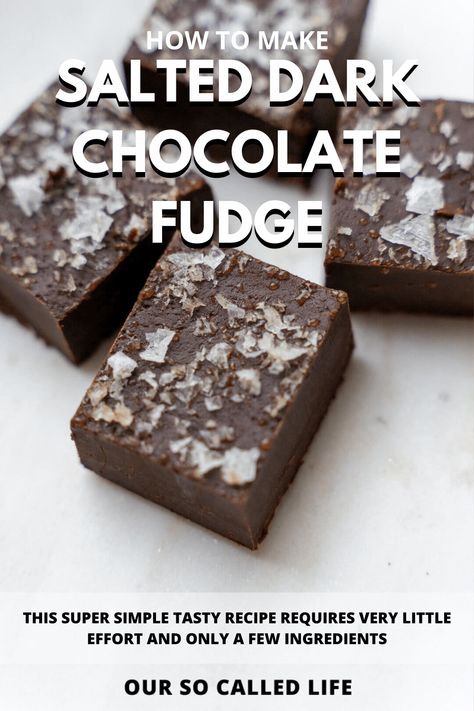 Dark Chocolate Sea Salt Fudge, Recipes Using Dark Chocolate, Small Batch Fudge, Best Easy Fudge Recipe, December Baking, Dark Chocolate Fudge Recipe, Sea Salt Fudge, Candy Corner, Dark Chocolate Desserts