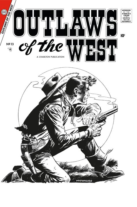 Outlaws of the West No. 13 Cover by Rocco Mastroserio – Catspaw Dynamics · Comic Books and Pop Culture Clarendon Font, Western Portrait, Western Illustration, Cowboy Illustration, Western Images, Mexican Cowboy, Art Restoration, Cowboy Tattoos, Charlton Comics