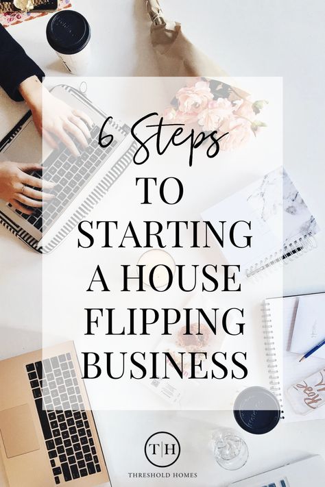 6 Steps to Starting a House Flipping Business - Threshold Homes | Minnesota Home Flipping Ideas, Steps To Flipping A House, How To Start Flipping Houses, Small House Flip, Flip Houses How To Start, Flip House On A Budget, How To Flip A House, House Flipping For Beginners, Flipping Houses For Beginners