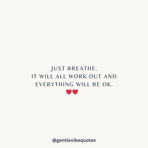 Take a minute and breathe. Everything is going to work out, and it will all be ok. ❤️ . . Please ❤️ this post, if it resonates with you! Make sure to follow @gentlevibequotes for daily uplifting thoughts and quotes. 🫶🌟 . . . . #quoteoftheday #quotestagram #believe #motivation #selfcare #goodvibes #inspirationalthoughts #inspiring #soul #selfhelp #universe #spiritual #goodvibes #positivity #kindness #positivityquotes #happiness #affirmations #mindset #healing #FridayVibes #lightworker... Maybe It Will Work Out Quotes, Its All Going To Work Out Quotes, Everything Is Going To Work Out Quote, Everything Works Out For Me Wallpaper, Everything Is Going To Be Ok Aesthetic, Positive Quotes For Life Motivation Inspirational Happiness, Quotes To Uplift Yourself, Everything’s Going To Be Ok Quotes, Quotes To Stay Positive