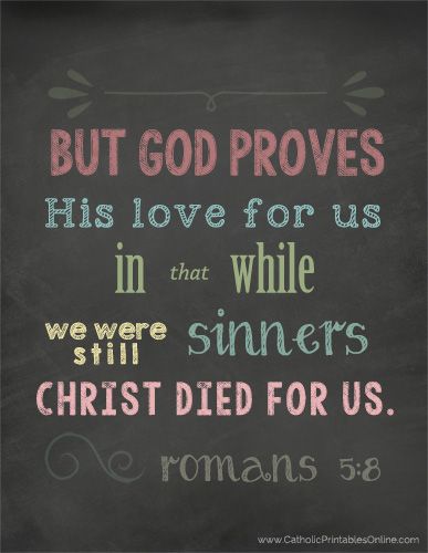 Christ Died for Us While We Were Still Sinners Chalkboard Printable - Catholic Printables Online Romans 5 5, Catholic Printables, 5 Solas, Romans 5, Ayat Alkitab, But God, Favorite Bible Verses, Love The Lord, Jesus Is Lord