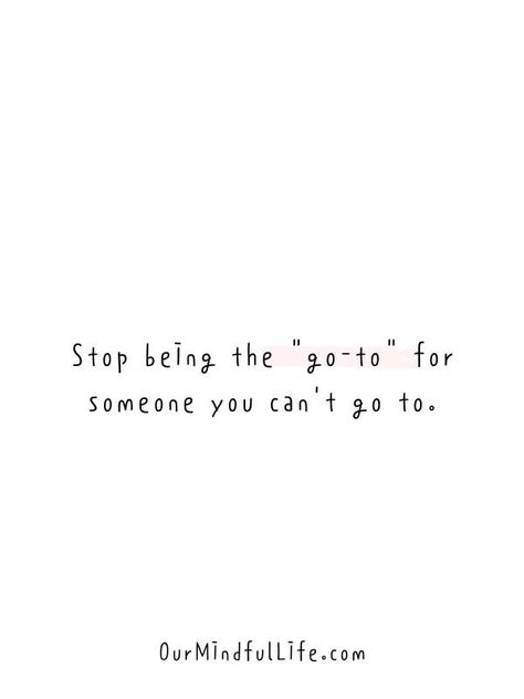 Stop being the "go-to" for someone you can't go to. Heart-wrenching quotes about fake friends and fake people that are totally relatable - OurMindfulLife.com Stop Being Friends With People, People Using Me Quotes, People Are Trash Quotes, Better Off As Friends Quotes, You Can’t Be Friends With Someone Who Wants Your Life, Quotes About Letting Friendships Go, Let Go Of Fake Friends, Let Down By Friends Quotes, Going Above And Beyond For People Quotes