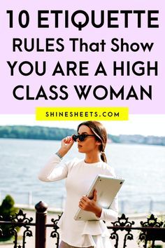 How To Act Classy, Good Manners For Women, How To Be A Classy Lady, Acting Like A Lady, How To Carry Yourself Like A Lady, How To Become Classy Women, How To Be Perfect Girl, How To Be A Classy Woman, Sitting Etiquette Women