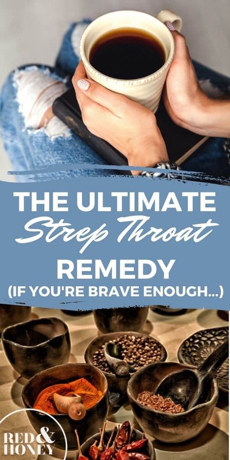 Natural Ways To Help Strep Throat, How To Heal Strep Throat Naturally, Sore Throat Ear Ache Remedies, Treat Strep Throat Naturally, Get Rid Of Strep Throat Fast, Natural Remedy For Strep Throat, Diy Sore Throat Remedies, Food For Strep Throat, Natural Strep Throat Remedies