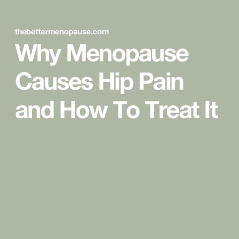 Why Menopause Causes Hip Pain and How To Treat It Peri Menaupose, Postmenopausal Symptoms, Hip Pain Causes, Premenopausal Diet, Perimenaupose Symptoms, Menopausal Symptoms Signs List, How To Get Rid Of Post Menopausal Belly, Perimenopausal Symptoms Signs, Ovary Pain