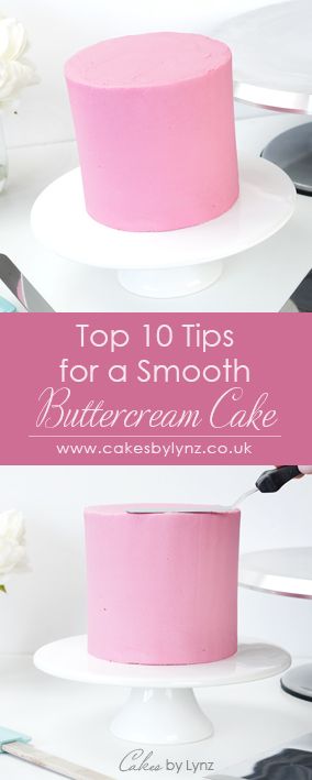 Top Tips for Smooth Buttercream Cakes Easy Way To Ice A Cake, How To Make Buttercream Smooth On A Cake, How To Get Icing Smooth On Cake, How To Make A Professional Looking Cake, How To Make Frosting Smooth On A Cake, How To Make A Cake Smooth, Smooth Buttercream Cake, How To Smooth Frosting On A Cake, Thick Cake Frosting Recipe