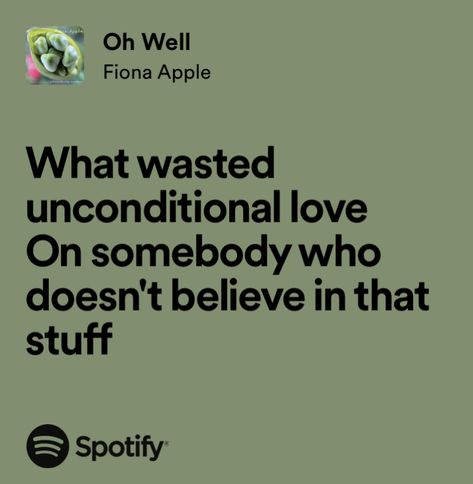 fiona apple spotify sing lyrics oh well extraordinary machine I Know Fiona Apple, Fiona Apple Quotes Lyrics, Fiona Apple Quotes, Fiona Apple Lyrics, Apple Lyrics, Extraordinary Machine, Apple Quotes, Fiona Apple, Favorite Lyrics