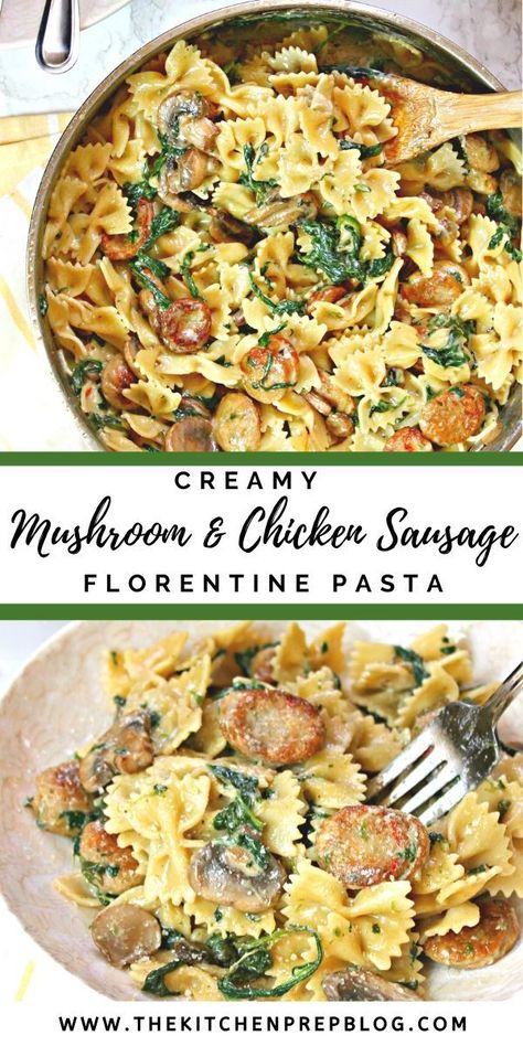 Florentine Pasta, Chicken Sausage Pasta, Chicken Sausage Recipes, Mushrooms And Spinach, Creamy Mushroom Chicken, Bow Tie Pasta, Chicken Sauce, Sausage Dishes, Barefoot Contessa