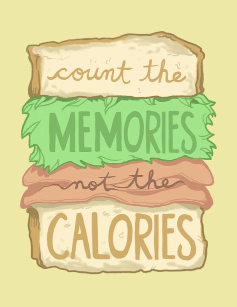 Count the Memories not the Calories. Funny food quote Quote For Foodies, Food Quotes For Cafe, Samosa Quotes Funny, Count The Memories Not The Calories, Food Stall Poster Ideas, Funny Food Posters, Quotes For Restaurant Walls, Enjoy Food Quotes Happy, Inspirational Food Quotes