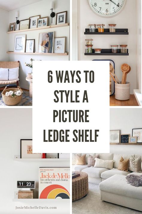 6 different ways to style a picture ledge shelf Living Room Picture Shelves, How To Make A Picture Ledge Shelf, Picture Frames On The Wall Bedroom Hanging Photos Floating Shelves, Ikea Picture Ledge Ideas Living Rooms, Floating Picture Shelves Living Room, Ikea Photo Ledge Ideas, Picture Shelf Display, Frames On Shelf Display, How To Style Picture Shelves