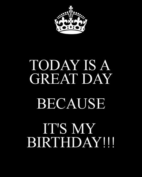 'TODAY IS A  GREAT DAY BECAUSE IT'S MY  BIRTHDAY!!!' Poster It's My Birthday Instagram Story, It's My Birthday Instagram, Birthday Month Quotes, Happy Birthday To Me Quotes, Today Is A Great Day, Birthday Girl Quotes, Birthday Quotes For Me, Happy Birthday Wallpaper, Happy Birthday Posters