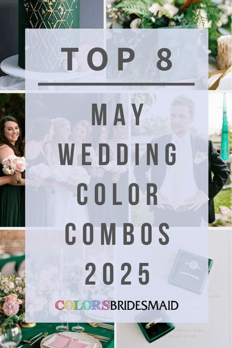 Top 8 May Wedding Color Combos for 2025 - ColorsBridesmaid Color Schemes For Summer Wedding, Three Color Wedding Theme, May Wedding Colors Bridesmaid Dress, Wedding Color Combo Ideas, Champagne And Taupe Wedding Colors, April May Wedding Colors, June Bridal Party Colors, May Wedding Party Colors, Wedding Theme Spring Colors