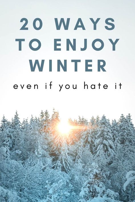 How To Enjoy Winter (even if you hate it) - Almost The Weekend Hate Winter, Winter Wellness, Hygge Life, Winter Survival, Scrub Corpo, Winter Hacks, Hygge Lifestyle, Enjoy Winter, Deep Down