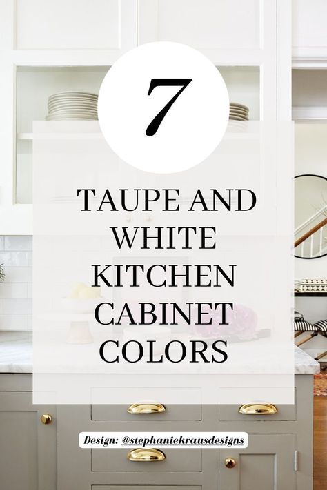 White and Taupe Kitchen Ideas | Taupe Kitchen Cabinets for a Timeless Kitchen

In this post, we will talk about 7 gorgeous taupe and white kitchen inspirations that you will be obsessed with. White And Greige Kitchen Cabinets, Bathroom With Taupe Cabinets, Taupe Bottom Cabinets White Top, Greige Cabinets White Countertops, White Cabinets Taupe Backsplash, Granite Countertops With Taupe Cabinets, Tan And White Kitchen Cabinets, Beige And White Cabinets Kitchen, Countertops With Greige Cabinets