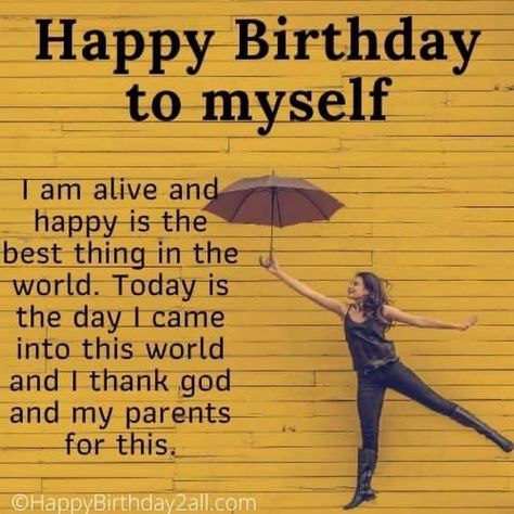 Birthday Wishes For Myself Quotes Happy, Happy Birthday Wishes To Myself, My Birthday Wish For Myself Quotes, Happy Birthday To Myself, Birthday To Myself, Happy Birthday To Me Quotes, Birthday Prayer, Happy Birthday Best Friend Quotes, Birthday Quotes For Me