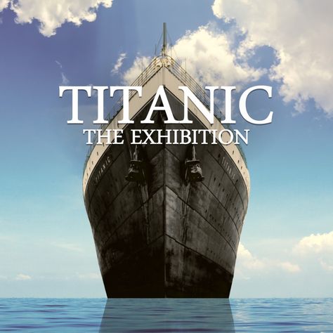 Titanic: The Exhibition. Image courtesy of Imagine Exhibitions. Titanic Exhibition, Luxury Cruise Ship, Bottom Of The Ocean, Old Orchard, The Titanic, Luxury Cruise, Hopes And Dreams, All Aboard, The Exhibition