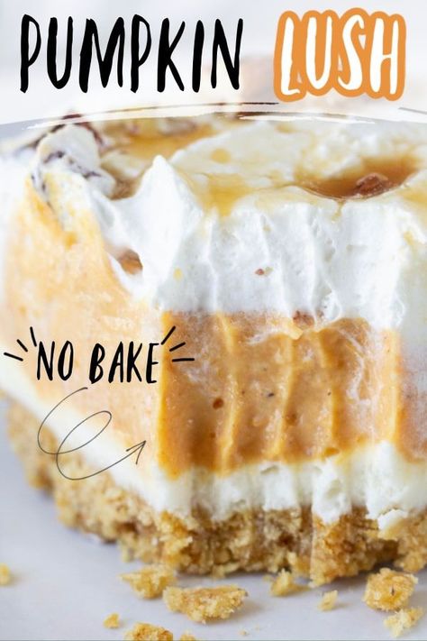 No Cook Pumpkin Dessert, No Bake Pumpkin Lush Dessert, Pumpkin Coolwhip Dessert, Whipped Topping Dessert Recipes, No Bake Pumpkin Layered Dessert, Pumpkin And Whipped Cream Dessert, No Bake Pumpkin Lush, Pumpkin Pie Lush Dessert, Pumpkin Lush Cake