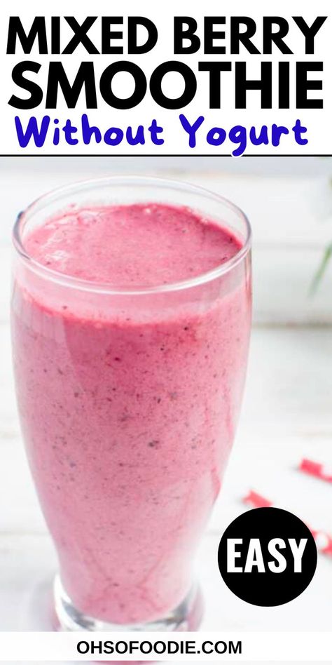 Text reads Mixed Berry Smoothie Without Yogurt Mixed Berry Smoothie Without Yogurt, Berry Smoothie With Yogurt, Smoothie Without Yogurt, Mixed Berry Smoothie, Berry Smoothie Recipe, Berry Drinks, Smoothie Mix, Yogurt Smoothies, Berries Recipes