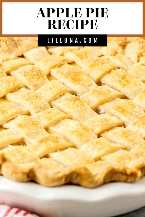 With a flaky, buttery crust made from scratch, and a gooey, sweet filling, this BEST apple pie recipe will not disappoint! #applepie #pierecipes #pie #thanksgivingpies #applerecipes Spiced Apple Pie, Best Apple Pie Recipe, Apple Pie Crust, Lattice Pie Crust, Breakfast Dessert Recipes, Lattice Pie, Baked Pie, Best Apple Pie, Apple Pie Recipe