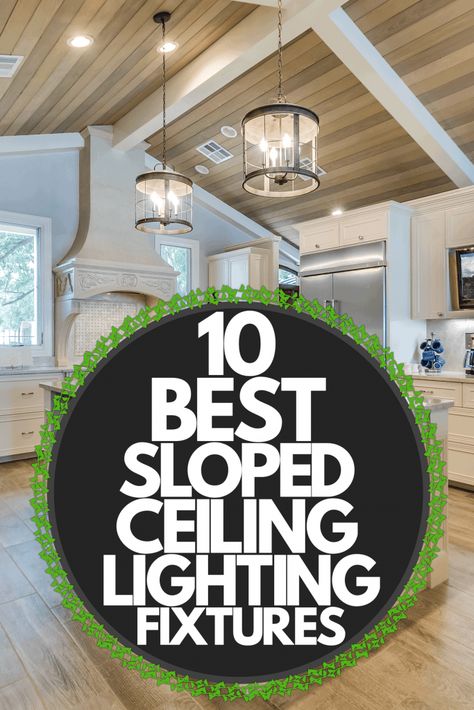 10 Best Sloped Ceiling Recessed Lighting Fixtures - Home Decor Bliss Low Sloped Ceiling, Ceiling Recessed Lighting, Sloped Ceiling Lighting, Recessed Lighting Living Room, Vaulted Ceiling Ideas, Vaulted Ceiling Lighting, Installing Recessed Lighting, Vaulted Ceiling Kitchen, High Ceiling Lighting