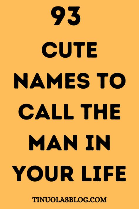 Callsign For Boyfriend With Meaning, Nice Names To Call Your Boyfriend, What Do You Call Your Boyfriend, Cutie Nick Names For Boyfriend, Husband Nick Name Ideas, Names Of Endearment For Him, Cute Words To Call Your Boyfriend, Things To Call My Boyfriend, Sweet Names To Call Your Bf