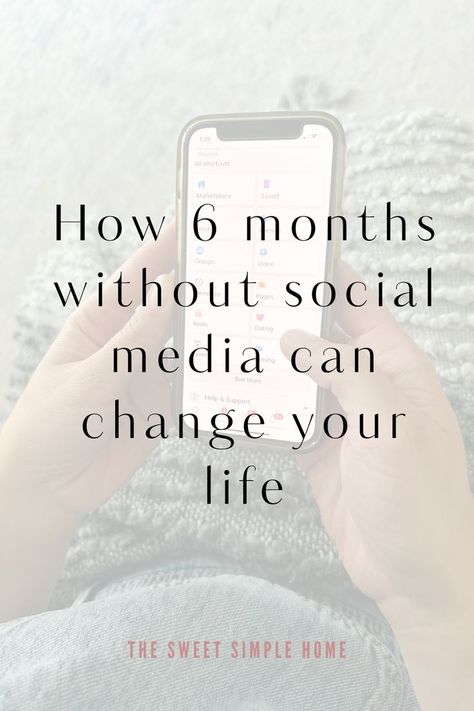 how 6 months without social media can change your life Quitting Social Media, Social Media Challenges, Social Media Break, Simple Home, Social Life, Simple House, Social Media Quotes, The Sweet, Life Changes