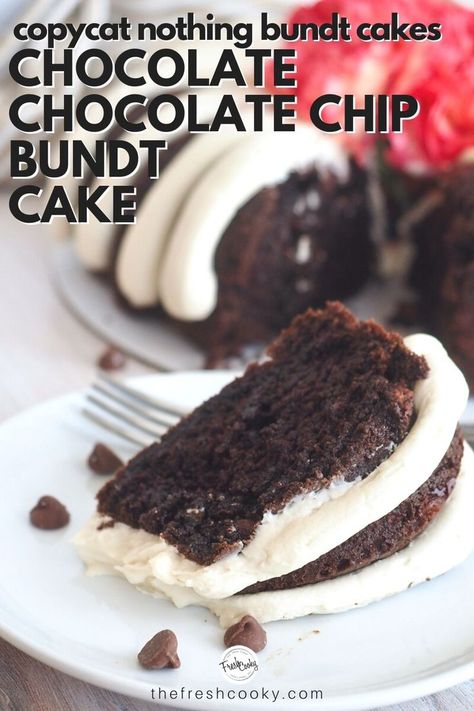 Chocolate Chocolate Chip Bundt Cake, Bundt Cake Recipes Chocolate, Chocolate Chip Bundt Cake Recipe, Chocolate Chip Bundt, Bunt Cake Recipe, Mini Bundt Cakes Recipes, Chocolate Chip Bundt Cake, Bundt Recipes, Nothing Bundt