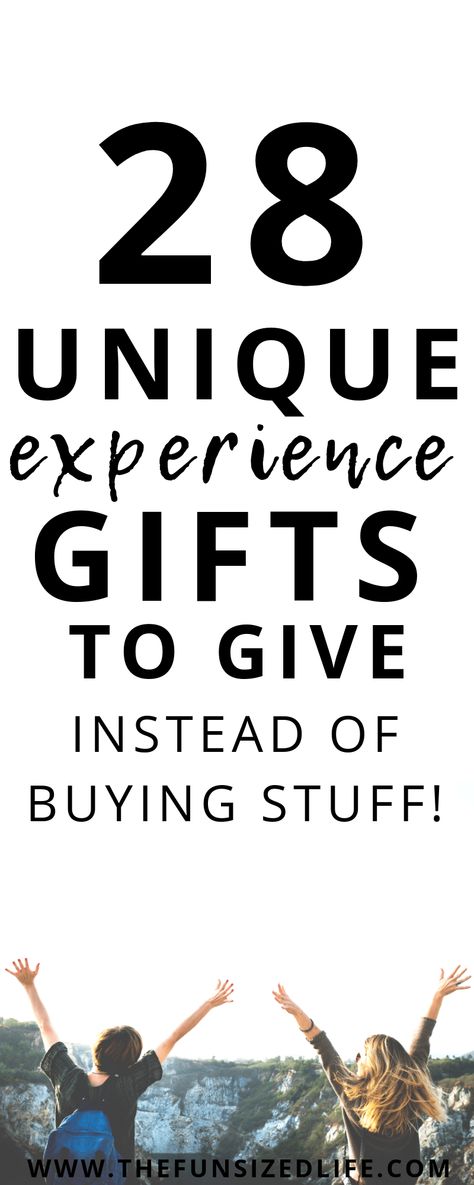 There are so many gifts you can give instead of buying stuff! Not sure what? Check out these 28 unique experience gift ideas for the people in your life! #experiencegifts #giftgiving #gifts #minimalistgifts #minimalism #minimalist #minimalismgifts Buy Experiences Not Things, Gifts Of Time Ideas, Experience Ideas For Adults, Non Monetary Gifts, Original Gift Ideas For Him, Group Present Ideas, Quality Time Gift Ideas, Expierence Gift Ideas, Most Thoughtful Gifts