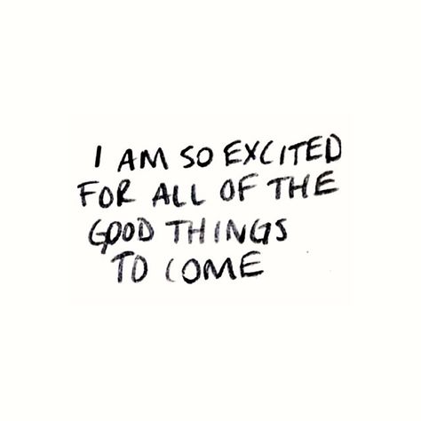 Be excited. Good things are going to be coming your way soon! The best things always come unexpectedly. Like if you agree!  #positivemindset #positivevibes #positivity #dailyquotes #inspiration #motivation #InspirationalQuotes #MotivationalQuotes #health #wealth #love #happiness #peace #dreams #goals #success Excited Quotes, Message Positif, Best Love Quotes, What’s Going On, Some Words, Pretty Words, The Words, Positive Affirmations, So Excited