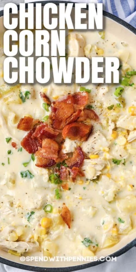 This Chicken Corn Chowder recipe is so easy to make! It's loaded with potatoes, corn, and bacon, in a creamy, thick broth! #spendwithpennies #chickencornchowder #recipe #soup #creamy Chicken Corn Chowder With Rotisserie Chicken, Rotisserie Chicken Corn Chowder, Best Chowder Recipes, Thick Chicken Soup, Chicken Bacon Corn Chowder, Chicken Chowder Recipes, What To Make With Chicken Broth, Chicken Corn Soup Recipes, Chicken Chowder Soup