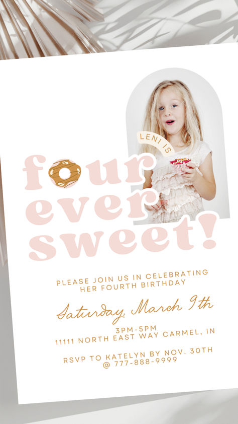 four ever sweet birthday party invite / four ever sweet invite / four ever sweet party / 4th birthday theme / 4th birthday party / 4th bday ideas / girls 4th bday / pink donut invite / donut invitation 4ever Birthday Party, Birthday Party For 4 Year Girl, Girl Fourth Birthday Party Theme, Golden 4th Birthday Girl, 4 Year Birthday Theme, 4 Year Girl Birthday Party Ideas, 4yr Birthday Party Ideas Girl, 4th Bday Party Girl, Four Year Old Birthday Party Girl