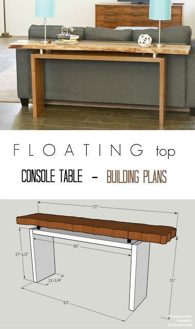 Free building plans and step by step instructions how to make this cool floating top console table. I love the live edge slab but could be done with 2 x 12's too! Table Building Plans, Diy Console, Free Building Plans, Diy Console Table, Diy Sofa Table, Diy Sofa, Building Plans, Furniture Projects, Sofa Table