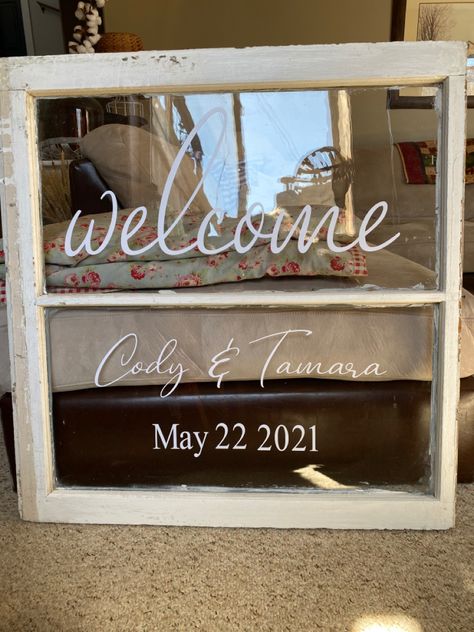 Wedding Signs Window Pane, Wedding Welcome Sign Window, Old Window Signs, Old Window Wedding Signs, Wedding Window Pane Ideas, Old Window Wedding Decor, Wedding Window Signs, Window Wedding Sign, Wedding Window Decorations