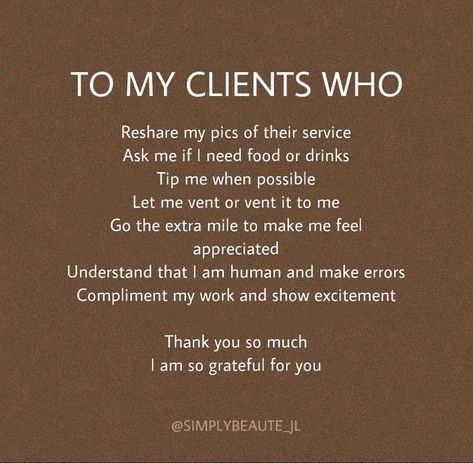 Bottom Feeder Quotes, Hair Client Appreciation Quotes, Lash Business Quotes, Hair Clients Quotes, Nail Clients Quotes, No Shows Appointment Quotes, To My Clients Quotes, Thank You For Supporting My Business Quotes, No Show Quotes Salon