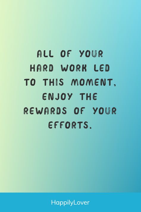 New job is a great achievement and milestone in anyone’s life. This is an exciting time of embarking on a new journey and achieving success. You can say “Congratulations on your new job!” with these best wishes. Show them you care with messages to congratulate someone on a new job. Congratulations For Achievement, Congratulation Wishes On Success, Success Congratulations Quotes, Congratulations On Your Achievement Card, Wishing You Success Quotes, I Got The Job Quotes, Congratulate Yourself Quotes, Congratulations On Your New Job Quotes, Motivational Quotes For New Job