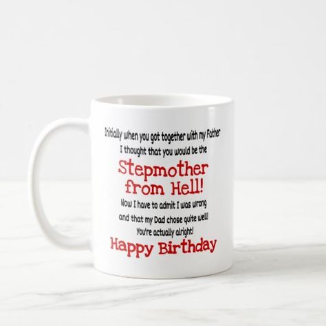 $15.65 | Stepmother From Hell Funny Birthday #stepmom, step mum, stepmother gift, stepson, stepdaughter, love, funny, novelty, stepmother birthday present Birthday Gifts For Stepmom, Gifts For Stepmom, Step Mum, Step Mom Gifts, Birthday Coffee, Love Funny, Step Mother, Birthday Gift Ideas, Step Moms