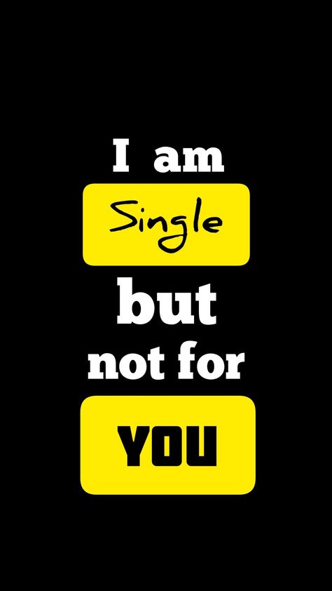 Funky Quote, I Am Single, Am Single, Inspirational Smile Quotes, Funky Quotes, Iphone Wallpaper For Guys, Whatsapp Wallpaper Cute, Life Choices Quotes, Choices Quotes