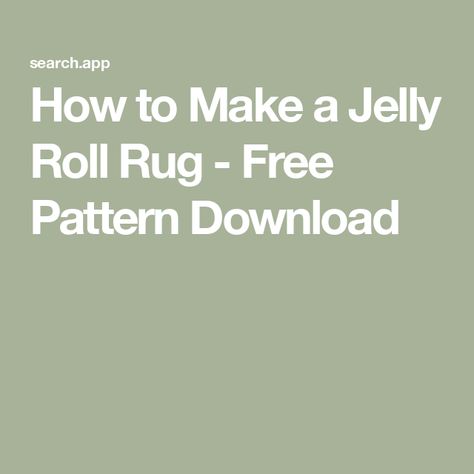 How to Make a Jelly Roll Rug - Free Pattern Download Jelly Roll Rugs, Jelly Roll Rug, Low Fodmap Snacks, Fodmap Snacks, Texture Words, Free Pattern Download, Laundry Basket Quilts, Birdhouse Designs, Marcus Fabric