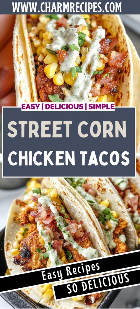 Street Corn Chicken Tacos Meals With Corn Tortillas Dinners, Street Corn Chicken Tacos Recipe, Chicken Tacos Street Style, Chicken Corn Tacos Recipe, Quick Street Tacos, Corn Street Tacos, Chicken Finger Tacos, Chicken Tender Taco Recipes, Pull Chicken Tacos