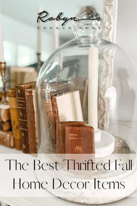 Best Ways to Thrift for Fall Styling End Tables, Fall Thrifting, Fall Centerpiece Ideas, Diy Fall Wreaths, Thrift Store Diy Projects, Goodwill Hunting, Cloche Ideas, Vintage Fall Decor, Thrifted Decor