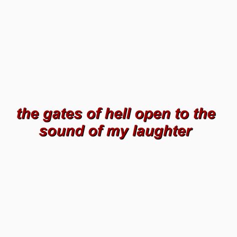 evil aesthetic quote edgy grunge Evilness Quotes, I Am Evil Quotes, Evil Aethstetic, Edgy Quotes Aesthetic, Edgy Quotes Grunge, Evil Quotes Aesthetic, Grunge Quotes Aesthetic, Crazy Life Aesthetic, Quotes About Evil