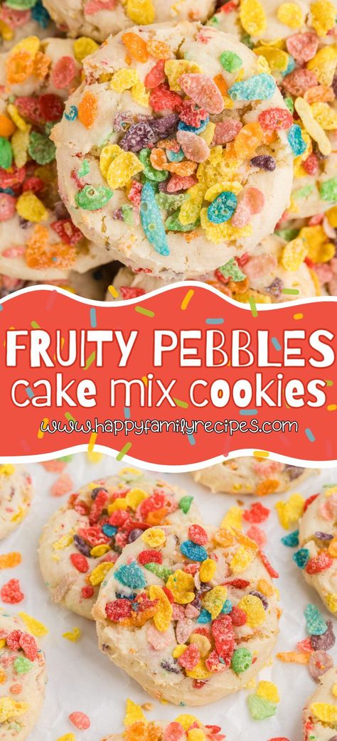 Fruity Pebbles Cake Mix Cookies Fruity Pebble Cookies Recipes, Fruity Pebbles Cookies Cake Mixes, Fruity Pebble Cake, Fruity Pebbles Cake, Fruity Pebbles Cookies, Pebbles Cake, Happy Family Recipe, Fruity Pebble Cookies, Fruity Pebbles Treats