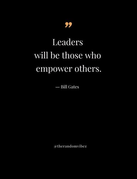 Quote About Leadership, Female Leader Aesthetic, Leadership Quotes Inspirational Women, Diplomacy Quotes, Classy Men Quotes, Leadership Aesthetic, Leader Aesthetic, Famous Leadership Quotes, Quotes About Leadership