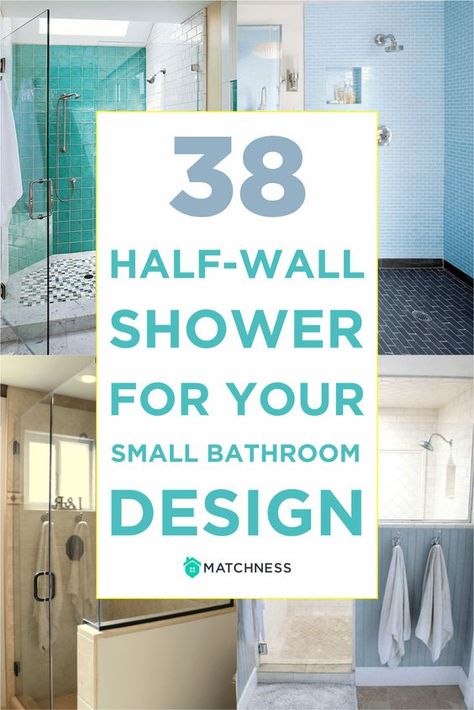 38 Half Wall Shower for Your Small Bathroom Design Ideas - Matchness.com Small Bathroom With Tub, Half Wall Shower, Glass Shower Wall, Small Bathroom Design Ideas, Tub To Shower Conversion, Doorless Shower, Small Shower Remodel, Very Small Bathroom, Small Bathroom With Shower